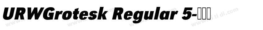 URWGrotesk Regular 5字体转换